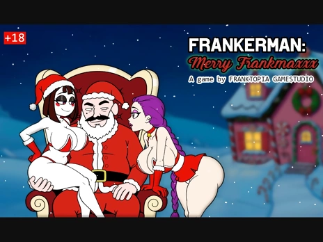 Frankerman: Merry Frankmaxxx v1.0 [Completed]