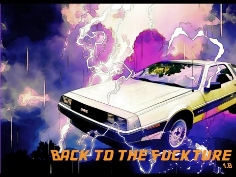 Back to the Fuckture v1.0