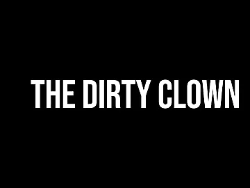 The dirty clown